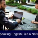 speak like a native speaker
