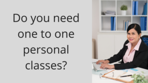 do you need one to one personal classes