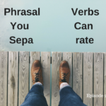 phrasal verbs you can separate