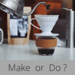 do or make