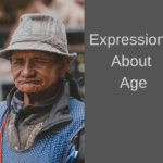 expressions about age