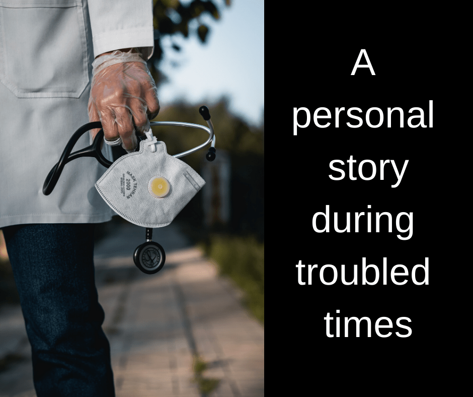 a personal story during troubled times