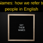 Names and how we refer to people in English