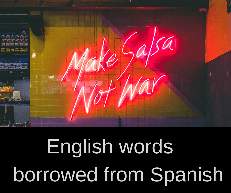 spanish-word-histories-and-mysteries-english-words-that-come-from