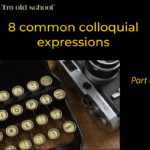 8 common colloquial expressions - Part 4