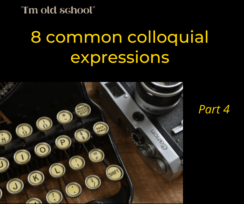 8 common colloquial expressions - Part 4