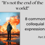 8 common colloquial expressions - Part 3