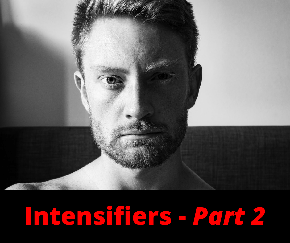 Intensifiers - Part 2