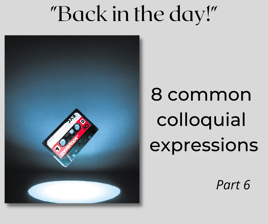 8 common colloquial expressions - Part 6 - AIRC383