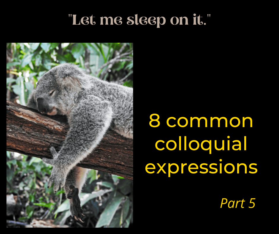 8 common colloquial expressions - Part 5 - AIRC381