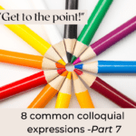 8 common colloquial expressions - Part 7 - AIRC385