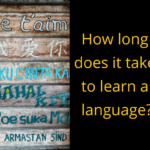 How long does it take to learn a language?