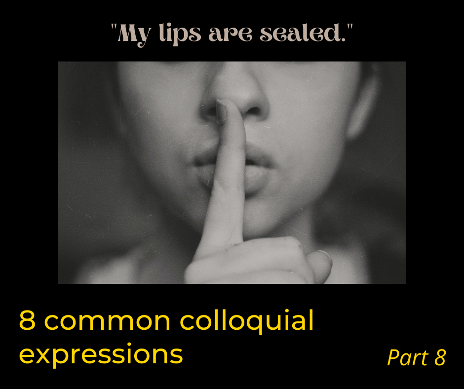 8 common colloquial expressions – Part 8 - AIRC391