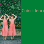 Coincidences -