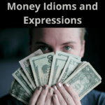 money idioms and expressions