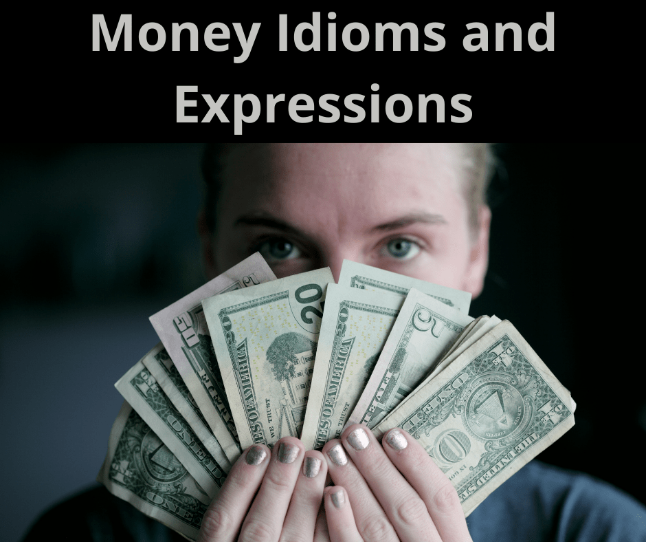 money idioms and expressions