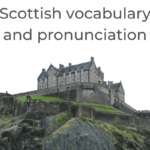 Scottish vocabulary and pronunciation - AIRC392