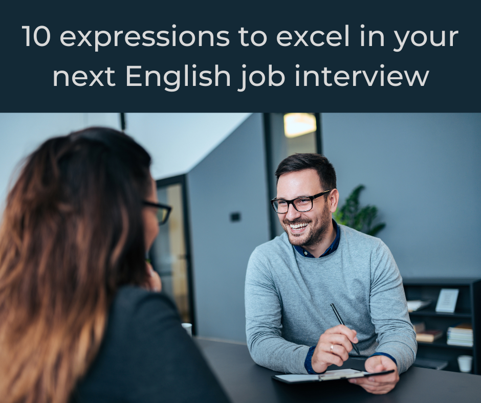 10 expressions to excel in your next English job interview