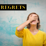 regrets