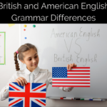 British and American English Grammar Differences