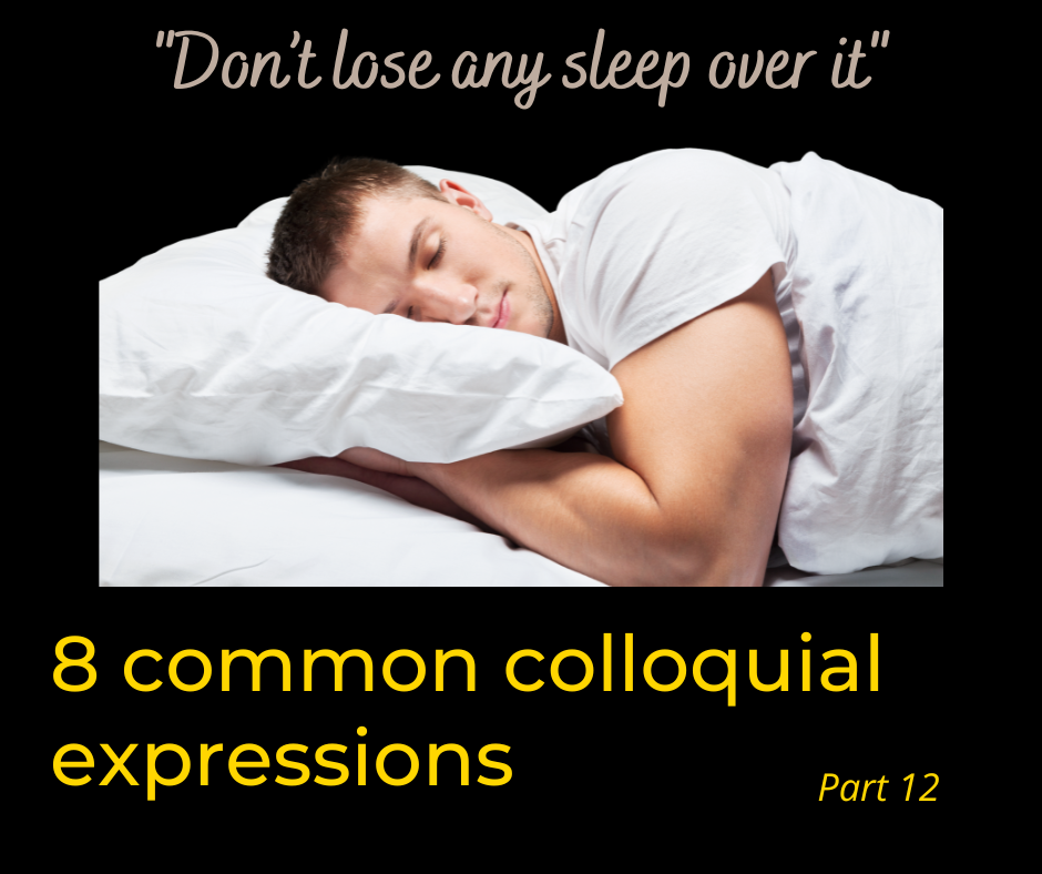 8 common colloquial expressions - Part 12