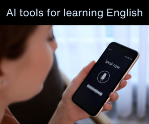 Recommended AI (Artificial Intelligence) tools for learning English – AIRC521