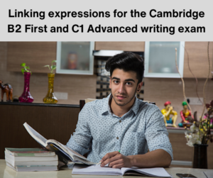 Connectors and linking expressions for the Cambridge B2 First and C1 Advanced writing exam – AIRC519