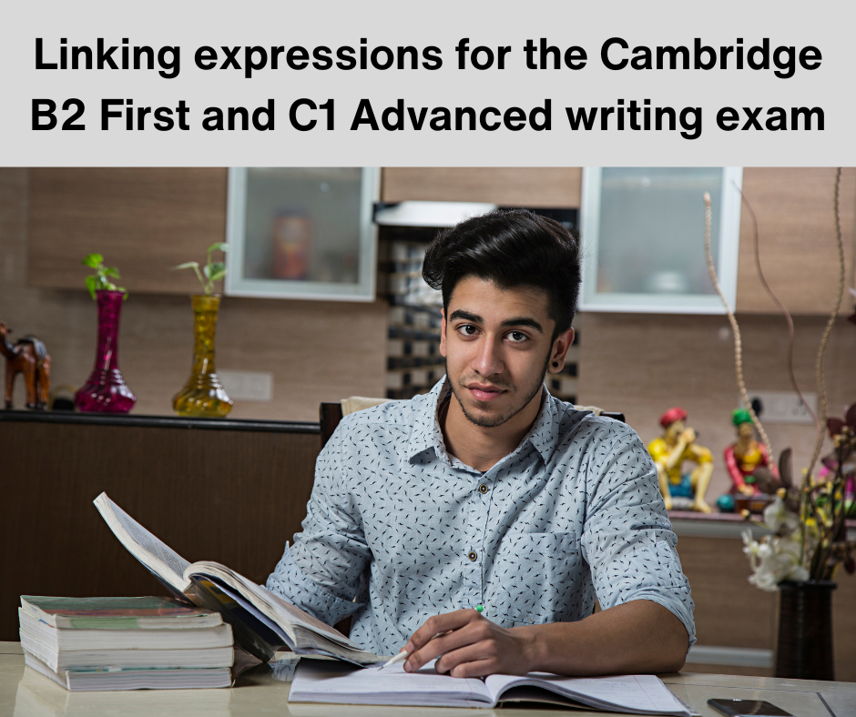 Connectors and linking expressions for the Cambridge B2 First and C1 Advanced writing exam