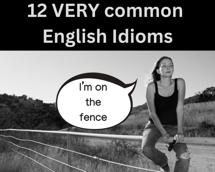 12 VERY common English Idioms