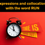 Expressions and collocations with the word RUN