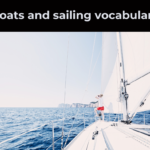Boats and sailing vocabulary