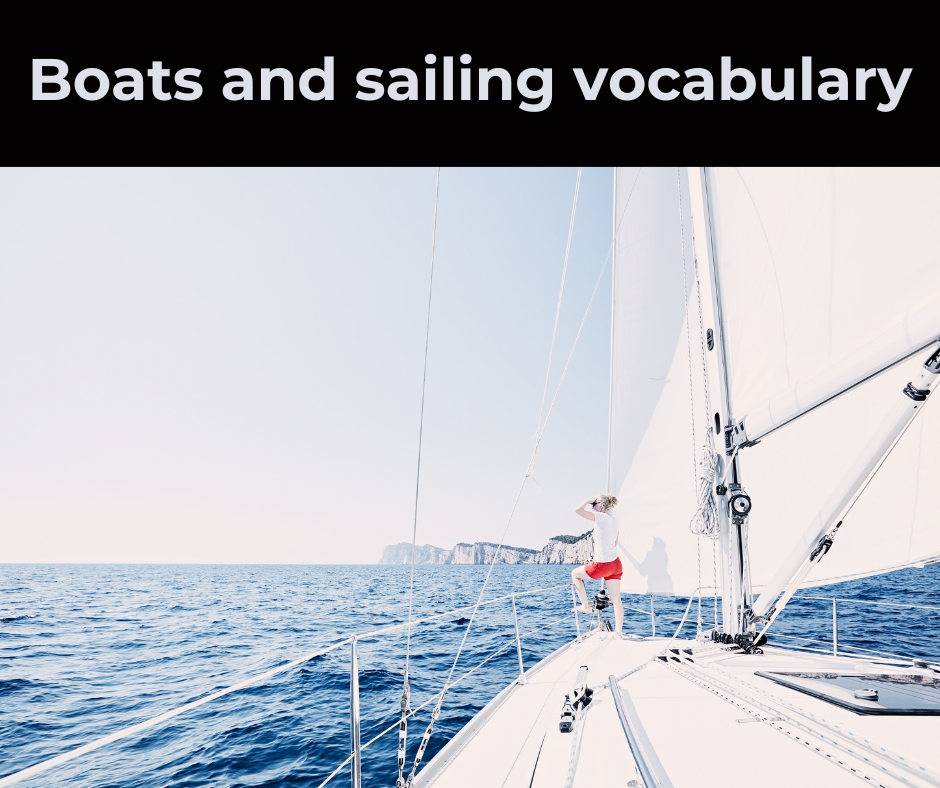 Boats and sailing vocabulary