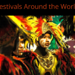 Festivals Around the World