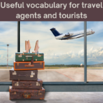 Useful vocabulary for travel agents and tourists