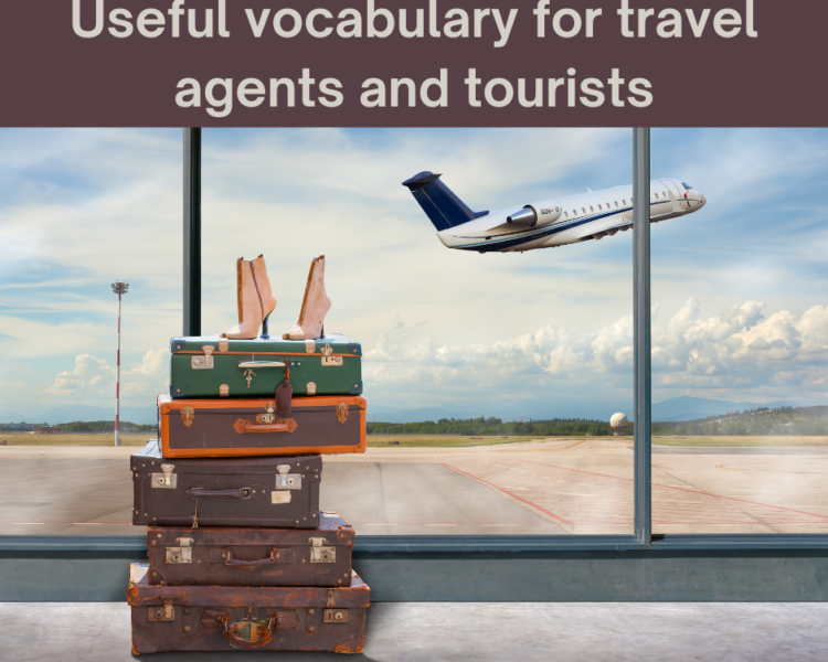 Useful vocabulary for travel agents and tourists