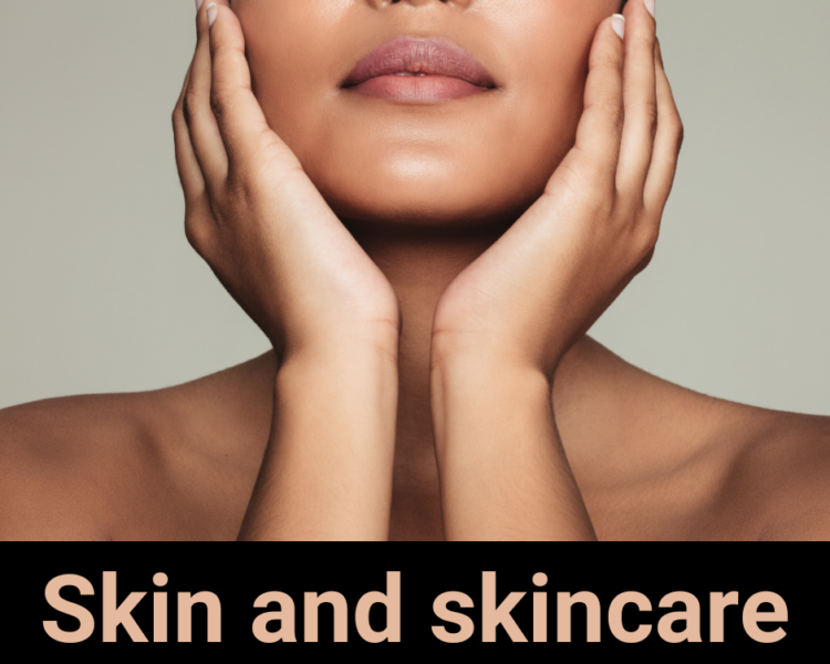 skin and skincare