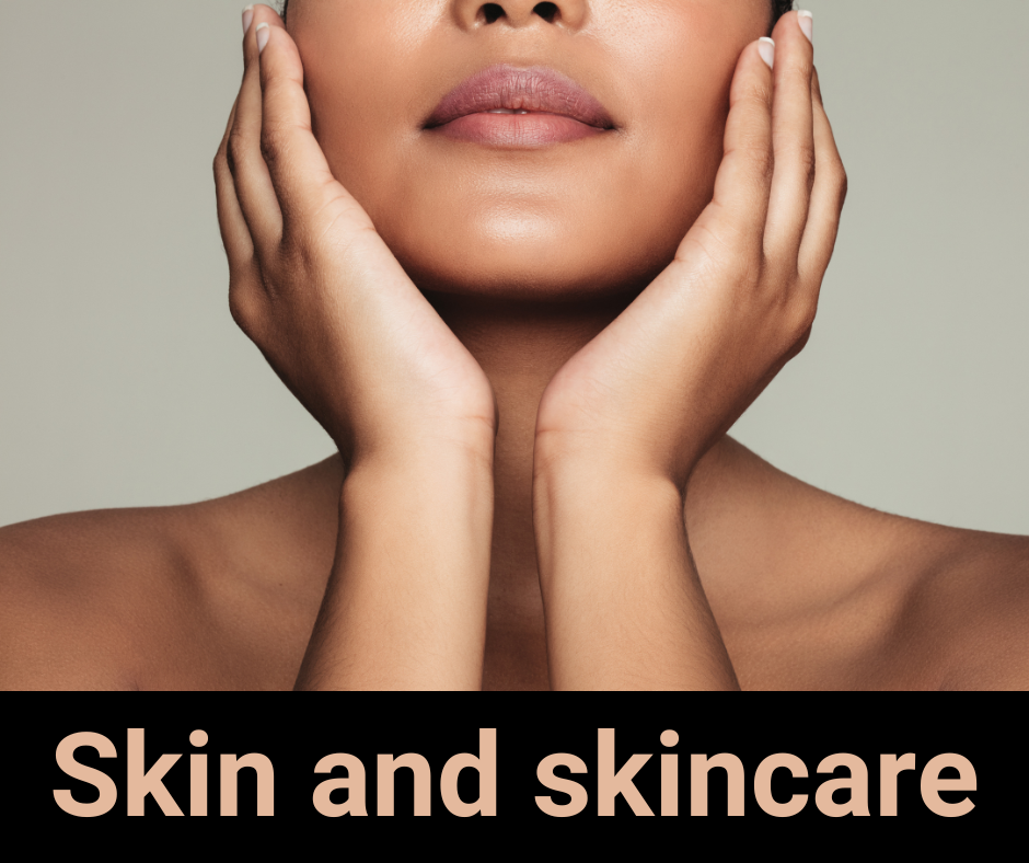 skin and skincare