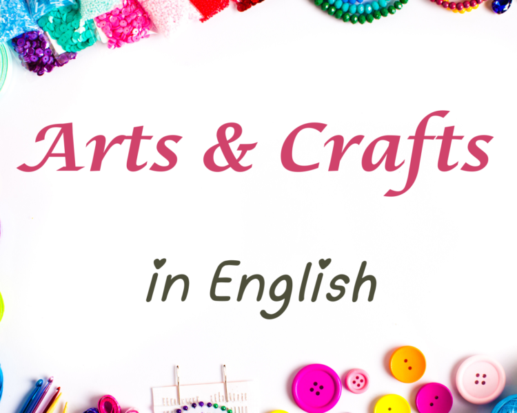Arts and Crafts in English