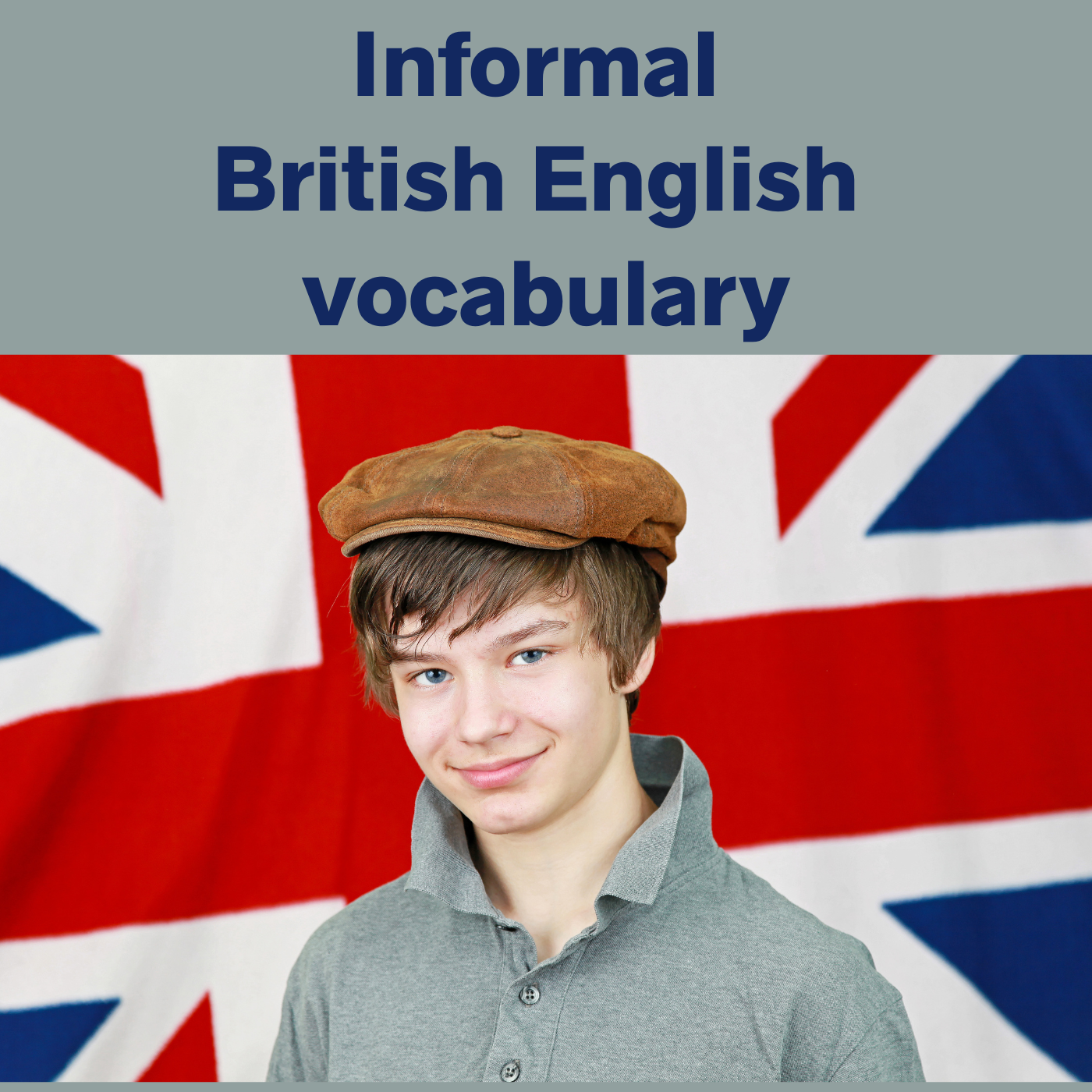 Informal British English vocabulary -