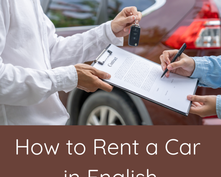 How to Rent a Car in English: Key Phrases for Your Next Trip