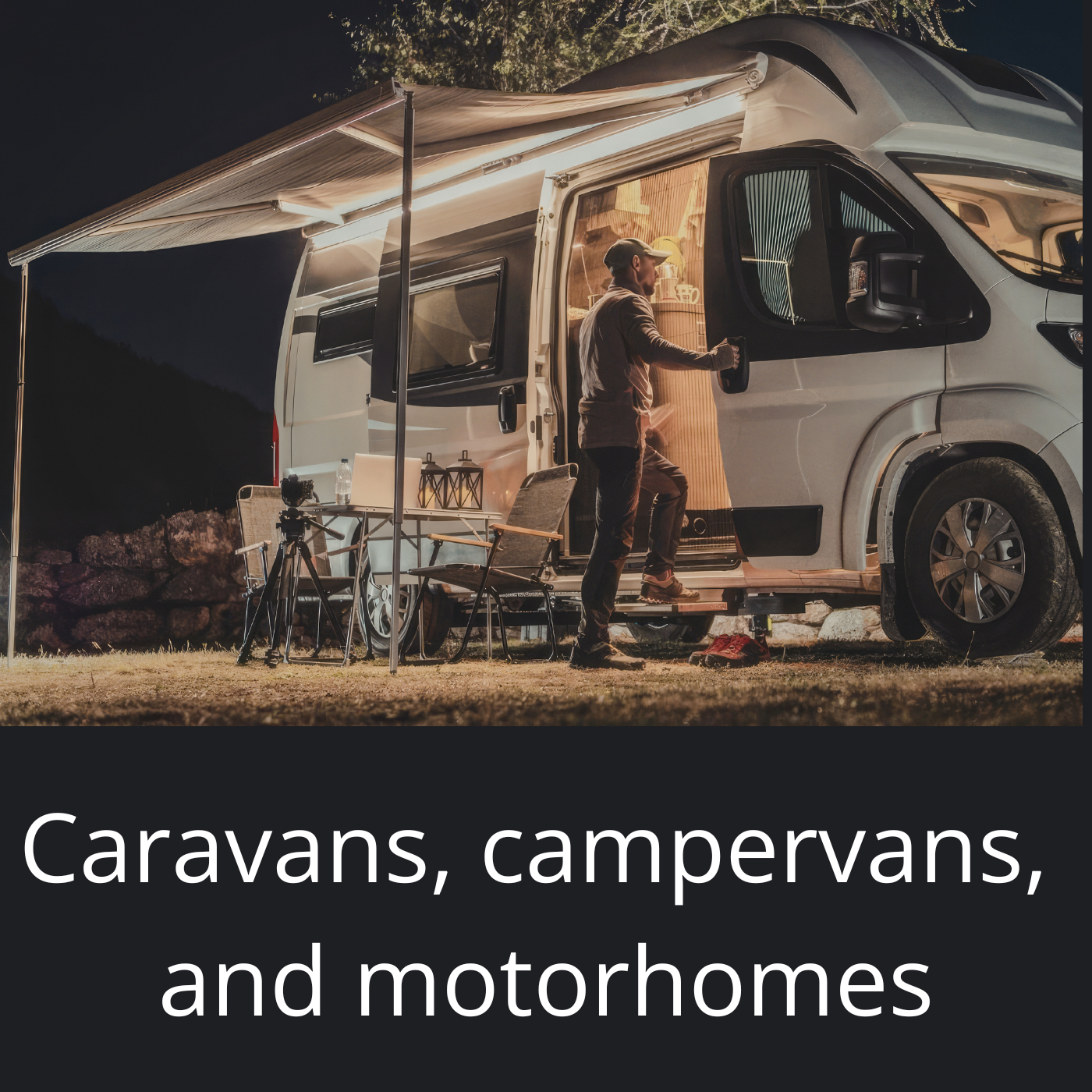 Caravans, Campervans, and Motorhomes