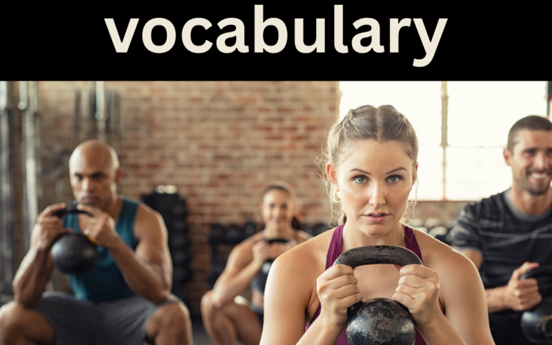 Gym vocabulary for fitness trainers