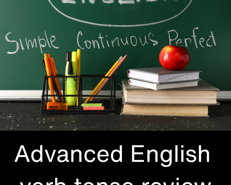 Advanced English verb tense review - AIRC636