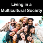 Living in a Multicultural Society
