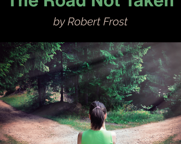 Two Roads: Understanding The Road Not Taken by Robert Frost